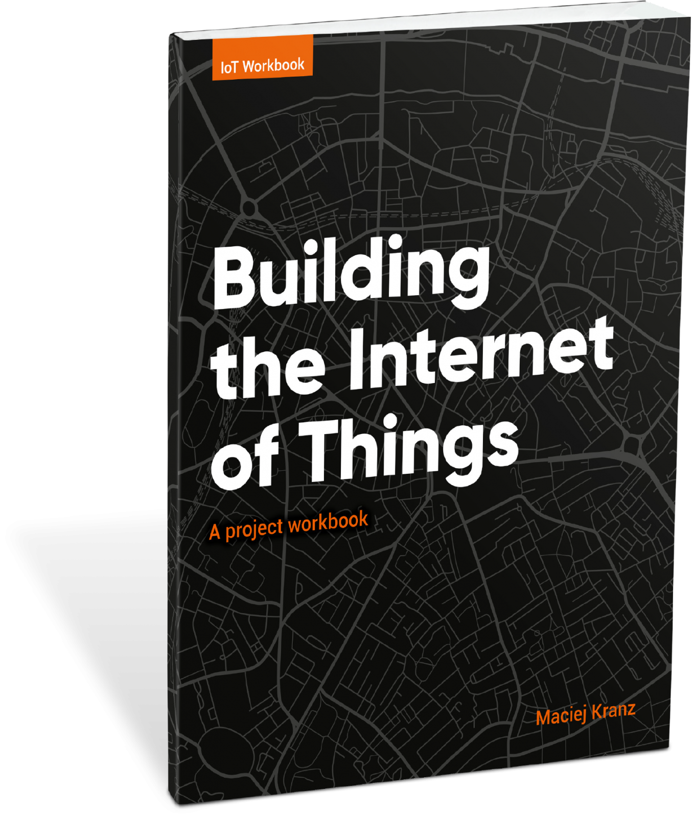 Building the Internet of Things - A project workbook